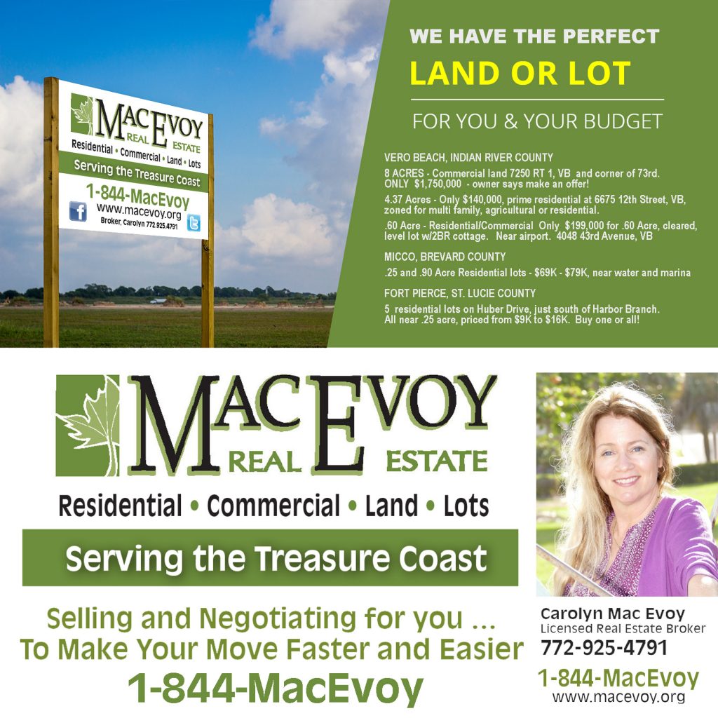 Mac Evoy™ Real Estate Co. Residential | Commercial | Land MacEvoy.org Carolyn Mac Evoy - 844-622-3869